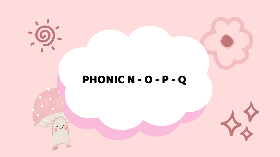 PHONIC N - O - P - Q (1)